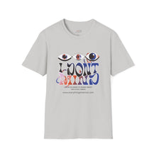 Load image into Gallery viewer, I Don't Care Unisex Softstyle T-Shirt - Trendy Graphic Tee for Casual Outings