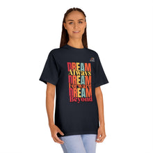 Load image into Gallery viewer, Inspirational Unisex Classic Tee - "Dream Always, Dream Forward, Dream Beyond"