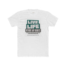Load image into Gallery viewer, Live Life Without Any Regrets Unisex Cotton Crew Tee - Motivational Graphic T-Shirt