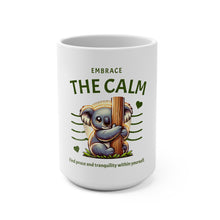 Load image into Gallery viewer, Embrace the Calm Koala Mug - 15oz Ceramic Coffee Cup for Relaxation