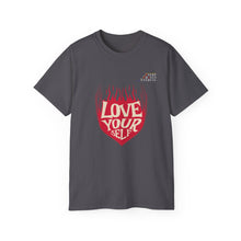 Load image into Gallery viewer, Self-Love Graphic Tee, Unisex Cotton Shirt, Motivational T-Shirt, Positive Vibes Top, Gift for Friends, Empowerment Wear