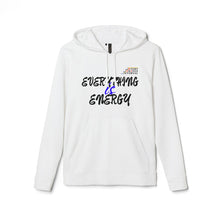 Load image into Gallery viewer, Unisex Fleece Hoodie - "Everything & Energy" - Cozy Comfort for Active Lifestyles