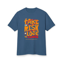 Load image into Gallery viewer, Inspirational Unisex Heavyweight Cotton Tee - "Take Risk & Lose the Chance"