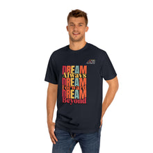 Load image into Gallery viewer, Inspirational Unisex Classic Tee - "Dream Always, Dream Forward, Dream Beyond"
