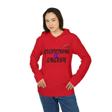 Load image into Gallery viewer, Unisex Fleece Hoodie - "Everything & Energy" - Cozy Comfort for Active Lifestyles