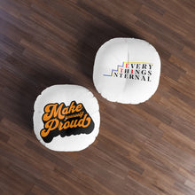 Load image into Gallery viewer, Motivational Tufted Floor Pillow – Make Yourself Proud & Everything's Internal