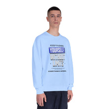 Load image into Gallery viewer, Motivational Crewneck Sweatshirt - Keep Pushing Yourself Without Limits