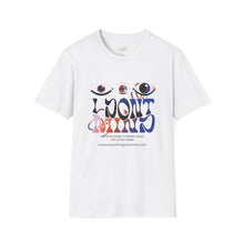 Load image into Gallery viewer, I Don't Care Unisex Softstyle T-Shirt - Trendy Graphic Tee for Casual Outings