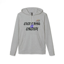 Load image into Gallery viewer, Unisex Fleece Hoodie - "Everything & Energy" - Cozy Comfort for Active Lifestyles