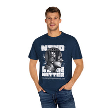 Load image into Gallery viewer, Mind Over Matter Unisex T-Shirt, Graphic Tee, Positive Vibes Shirt, Casual Wear, Gift for Friends, Motivational Apparel