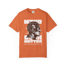 Load image into Gallery viewer, Mind Over Matter Unisex T-Shirt, Graphic Tee, Positive Vibes Shirt, Casual Wear, Gift for Friends, Motivational Apparel