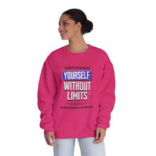 Load image into Gallery viewer, Motivational Crewneck Sweatshirt - Keep Pushing Yourself Without Limits