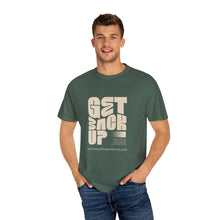 Load image into Gallery viewer, Motivational Unisex T-Shirt - "Get Back Up" - Garment-Dyed Tee for Everyday Inspiration
