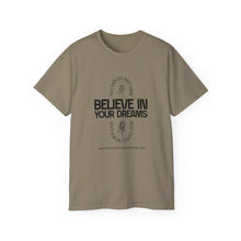Load image into Gallery viewer, Believe in Your Dreams Unisex Ultra Cotton Tee