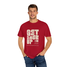 Load image into Gallery viewer, Motivational Unisex T-Shirt - "Get Back Up" - Garment-Dyed Tee for Everyday Inspiration