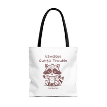 Load image into Gallery viewer, Namaste Outta Trouble Tote Bag | Find Your Zen | Motivational Eco-Friendly Bag