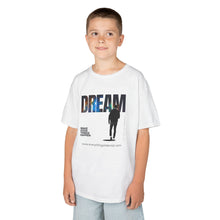 Load image into Gallery viewer, Kids Inspirational Dream Tee, Motivational Shirt for Children, Birthday Gift, Daily Wear, Unisex Comfort Tee