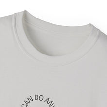 Load image into Gallery viewer, Believe in Your Dreams Unisex Ultra Cotton Tee