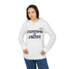Load image into Gallery viewer, Unisex Fleece Hoodie - "Everything & Energy" - Cozy Comfort for Active Lifestyles