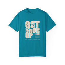 Load image into Gallery viewer, Motivational Unisex T-Shirt - "Get Back Up" - Garment-Dyed Tee for Everyday Inspiration
