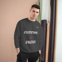 Load image into Gallery viewer, EVERYTHING IS ENERGY! COLLECTION BLACK CHAMPION SWEATSHIRT