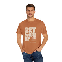 Load image into Gallery viewer, Motivational Unisex T-Shirt - "Get Back Up" - Garment-Dyed Tee for Everyday Inspiration