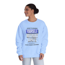 Load image into Gallery viewer, Motivational Crewneck Sweatshirt - Keep Pushing Yourself Without Limits