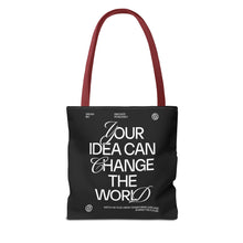 Load image into Gallery viewer, Inspirational Quote Tote Bag - "Your Idea Can Change the World"