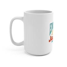 Load image into Gallery viewer, Embrace the Journey Inspirational 15oz Mug - Perfect Gift for Travelers and Dreamers