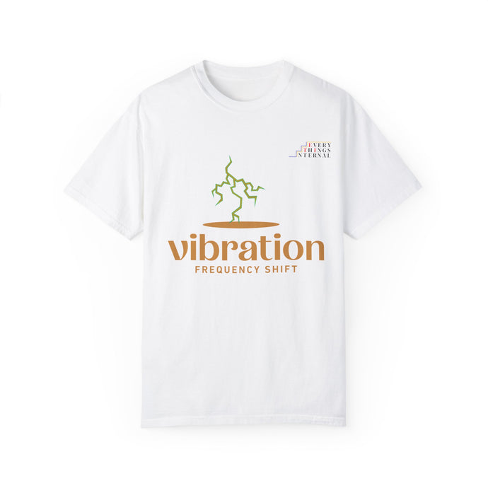 Vibration Frequency Shift T-Shirt - Unisex Garment-Dyed Tee for Positive Energy & Mindfulness