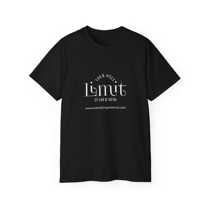 Limit Your Only Limit Unisex Ultra Cotton Tee - Motivational Black T-Shirt