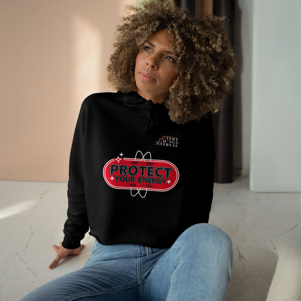 Protect Your Energy Crop Hoodie - Cozy Chic for Mindfulness and Style