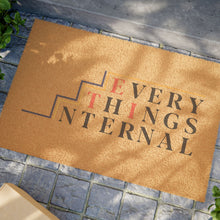 Load image into Gallery viewer, Inspirational Doormat - &quot;Everything&#39;s Internal&quot; - Welcome Entry Rug

