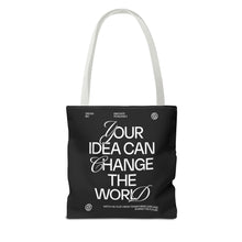 Load image into Gallery viewer, Inspirational Quote Tote Bag - &quot;Your Idea Can Change the World&quot;
