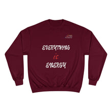 Load image into Gallery viewer, EVERYTHING IS ENERGY! COLLECTION BLACK CHAMPION SWEATSHIRT
