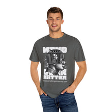 Load image into Gallery viewer, Mind Over Matter Unisex T-Shirt, Graphic Tee, Positive Vibes Shirt, Casual Wear, Gift for Friends, Motivational Apparel
