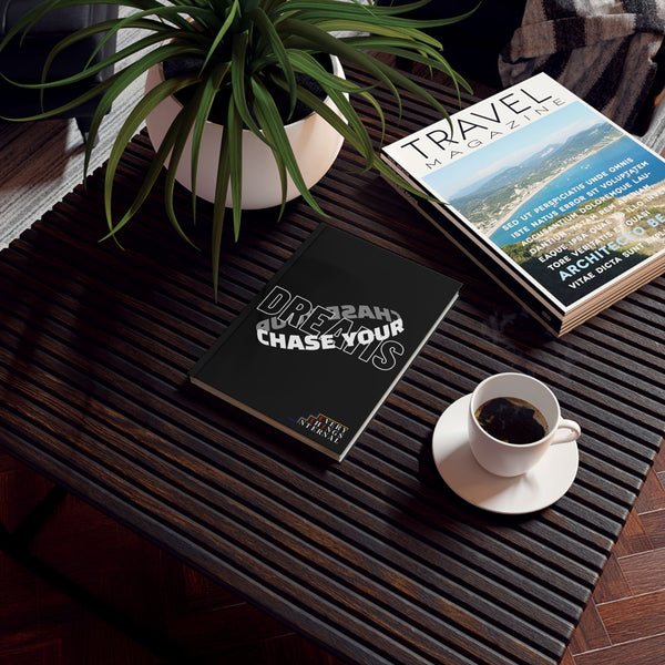 Chase Your Dreams Hardback Journal - Motivational Writing Notebook