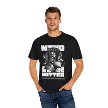 Load image into Gallery viewer, Mind Over Matter Unisex T-Shirt, Graphic Tee, Positive Vibes Shirt, Casual Wear, Gift for Friends, Motivational Apparel
