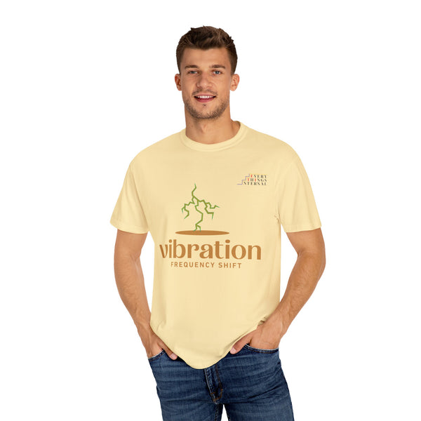 Vibration Frequency Shift T-Shirt - Unisex Garment-Dyed Tee for Positive Energy & Mindfulness