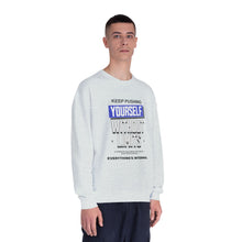 Load image into Gallery viewer, Motivational Crewneck Sweatshirt - Keep Pushing Yourself Without Limits
