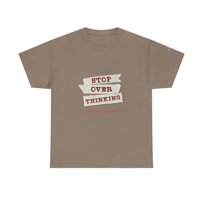 Stop Over Thinking Unisex Heavy Cotton Tee - Relaxed Fit Motivational Shirt