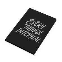Load image into Gallery viewer, Creative Hardcover Journal - &quot;EVERY THINGS INTERNAL&quot; | A5 Notebook for Reflective Writing
