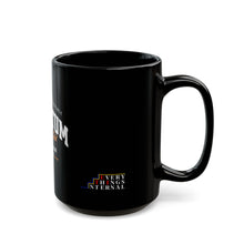 Load image into Gallery viewer, Quantum Energy Field Black Mug - 11oz &amp; 15oz - Inspiring Vibration Message
