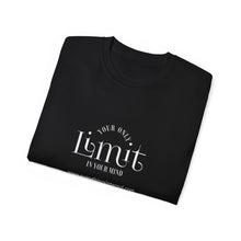 Load image into Gallery viewer, Limit Your Only Limit Unisex Ultra Cotton Tee - Motivational Black T-Shirt
