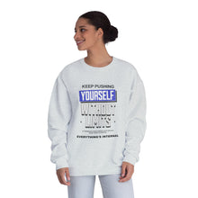 Load image into Gallery viewer, Motivational Crewneck Sweatshirt - Keep Pushing Yourself Without Limits
