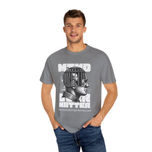 Load image into Gallery viewer, Mind Over Matter Unisex T-Shirt, Graphic Tee, Positive Vibes Shirt, Casual Wear, Gift for Friends, Motivational Apparel
