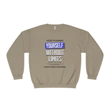 Load image into Gallery viewer, Motivational Crewneck Sweatshirt - Keep Pushing Yourself Without Limits
