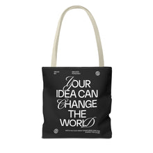 Load image into Gallery viewer, Inspirational Quote Tote Bag - &quot;Your Idea Can Change the World&quot;
