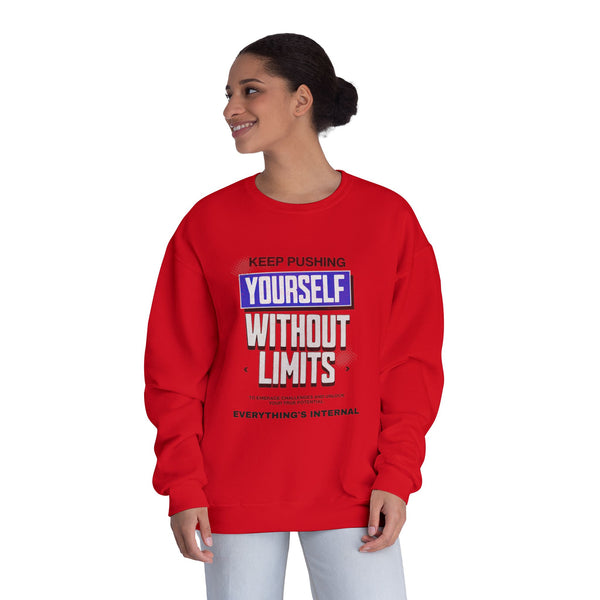 Motivational Crewneck Sweatshirt - Keep Pushing Yourself Without Limits