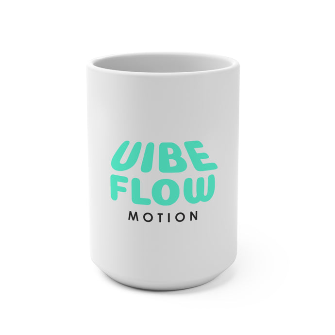 Motivational 15oz Ceramic Mug - Vibe Flow Motion